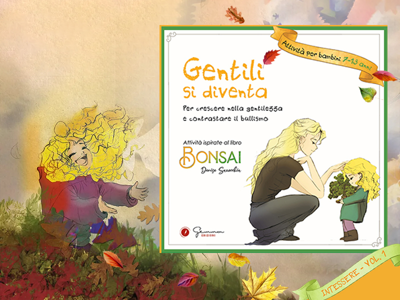 “Gentili si diventa”: il nuovo progetto su&nbsp;Bonsai